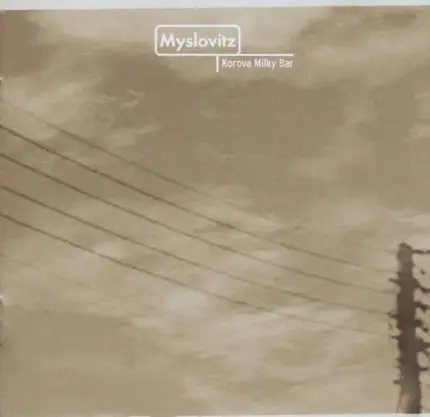 Myslovitz - Korova Milky Bar