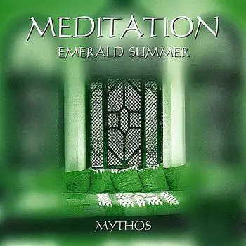 Mythos - Meditation - Emerald Summer