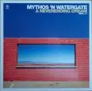 12'' - Mythos 'N Watergate - A Neverending Dream - Vinyl # 1