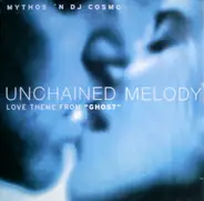 Mythos 'N DJ Cosmo - Unchained Melody (Love Theme From 'Ghost')