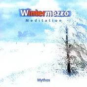 Mythos - Wintermezzo (Meditation)