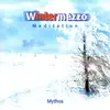 CD - Mythos - Wintermezzo (Meditation)