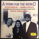 CD - Myung-Whun Chung , Cecilia Bartoli , Andrea Bocelli - A Hymn For The World