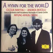 CD - Myung-Whun Chung , Cecilia Bartoli , Andrea Bocelli - A Hymn For The World