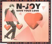 N-Joy - Save Your Love