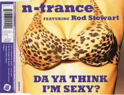 CD Single - N-Trance Featuring Rod Stewart - Da Ya Think I'm Sexy?