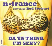 CD Single - N-Trance Featuring Rod Stewart - Da Ya Think I'm Sexy?