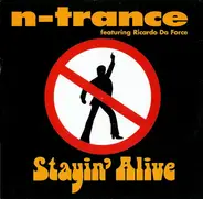 N-Trance featuring Ricardo Da Force - Stayin' Alive