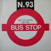 N. 93 - (Are You Ready) Do The Bus Stop