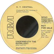 N. Y. Central - Underneath The Moonlight