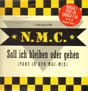 12inch Vinyl Single - N.M.C. - Soll Ich Bleiben Oder Gehen