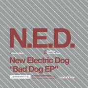 12'' - N.e.d. New Electric Dog - Bad Dog