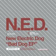 N.e.d. New Electric Dog - Bad Dog
