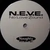 12'' - N.E.V.E. - No Love Zound
