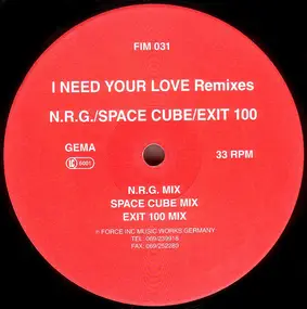 N.R.G. - I Need Your Love (Remixes)