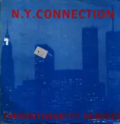 12inch Vinyl Single - N.Y. Connection - In Front / Wan' It? (Remixes)