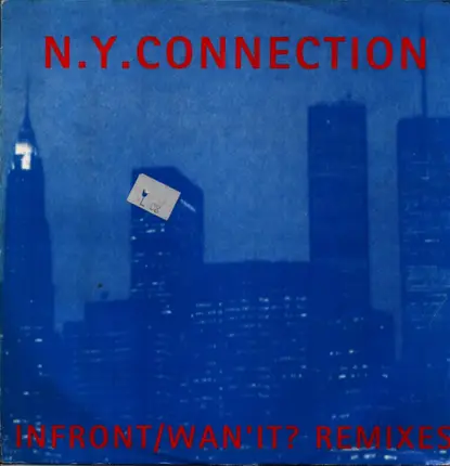 N.Y. Connection - In Front / Wan' It? (Remixes)