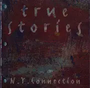 CD - N.Y.Connection - True Stories