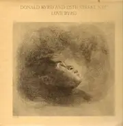 Donald Byrd And 125th Street N.Y.C. - Love Byrd