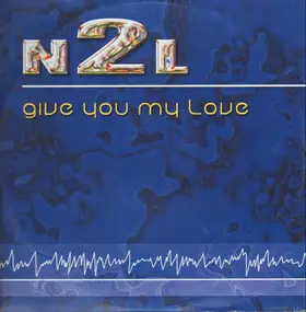 N2l - Give You My Love