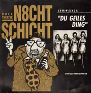 N8chtschicht - Du Geiles Ding