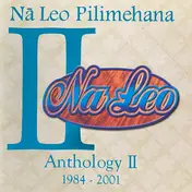 Nã Leo Pilimehana - Anthology II