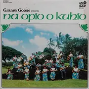 LP - Na Opio O Kuhio - Granny Goose Presents Na Opio O Kuhio