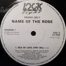 12inch Vinyl Single - Name Of The Rose - Sea Of Love