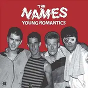 The Names - YOUNG ROMANTICS