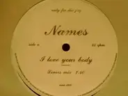 Names - I Love Your Body