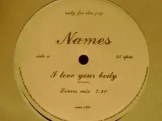 Names - I Love Your Body