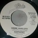 7inch Vinyl Single - Nantucket - Gimme Your Love