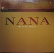 Nana - Du Wirst Sehen