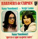 7inch Vinyl Single - Nana Mouskouri - Serge Lama - Habanera De Carmen