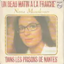 7inch Vinyl Single - Nana Mouskouri - Un Beau Matin A La Fraiche
