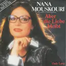 7inch Vinyl Single - Nana Mouskouri - Aber Die Liebe Bleibt