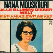 7inch Vinyl Single - Nana Mouskouri - Alle Blumen Dieser Welt