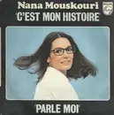 7inch Vinyl Single - Nana Mouskouri - C'est Mon Histoire