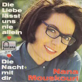 Nana Mouskouri - Die Liebe Läßt Uns Nie Allein