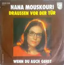 7inch Vinyl Single - Nana Mouskouri - Draussen Vor Der Tür