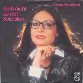 Nana Mouskouri - Geh Nicht Zu Den Soldaten