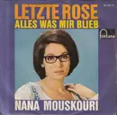 7inch Vinyl Single - Nana Mouskouri - Letzte Rose