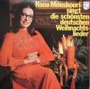 LP - Nana Mouskouri - Nana Mouskouri Singt Die Schönsten Deutschen Weihnachtslieder