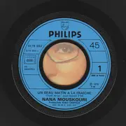 7inch Vinyl Single - Nana Mouskouri - Un Beau Matin A La Fraiche