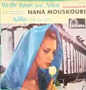 7inch Vinyl Single - Nana Mouskouri - Weiße Rosen Aus Athen - Mono