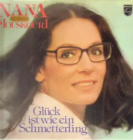 Nana Mouskouri - Glück Ist Wie ein Schmetterling