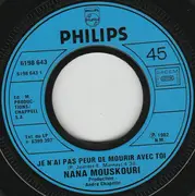 7inch Vinyl Single - Nana Mouskouri - Je N'ai Pas Peur De Mourir Avec Toi