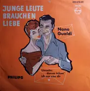 Nana Gualdi - Junge Leute Brauchen Liebe