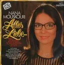 LP - Nana Mouskouri - Alles Liebe... 20 Ihrer Schönsten Lieder