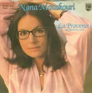 Nana Mouskouri - La Provence (Du Blühendes Land) / Des Einen Freud Ist Des Anderen Leid (C'Etait Hier)